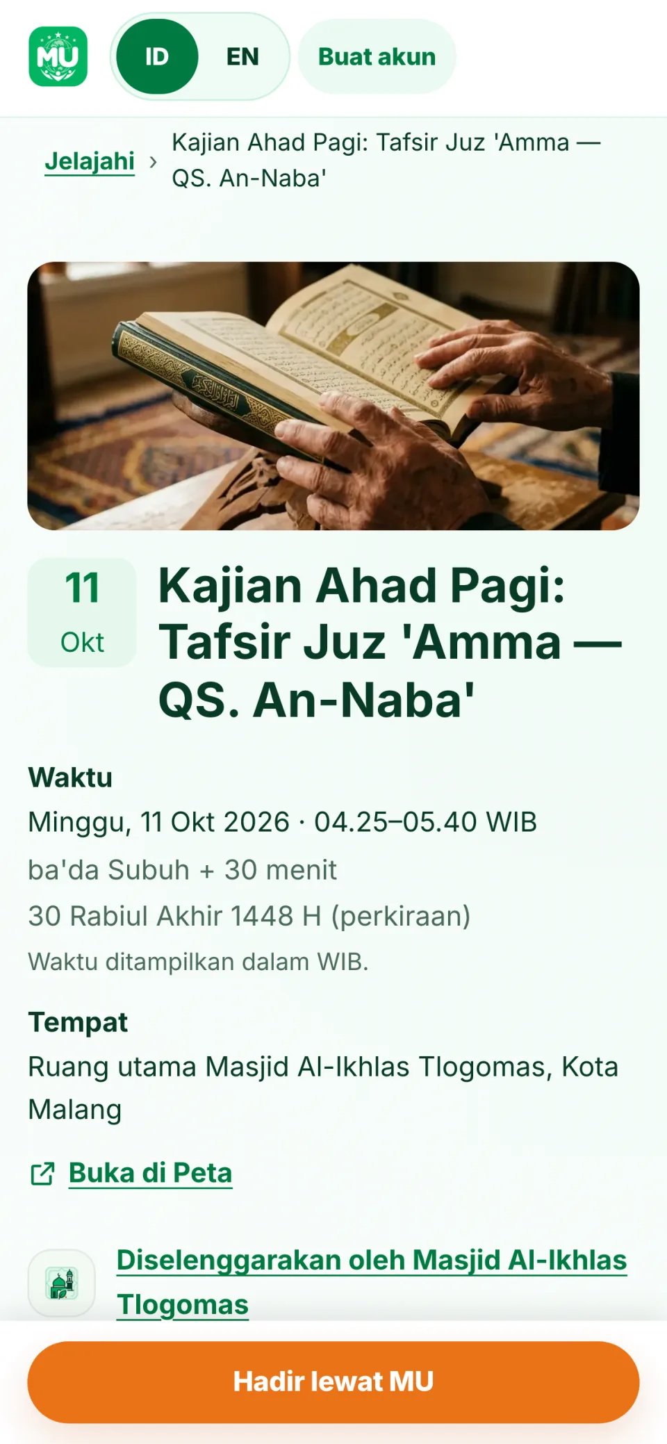 Lihat kapan dan di mana. Minggu 04.25 WIB, "ba'da Subuh + 30 menit", dengan tanggal Hijriah perkiraan.